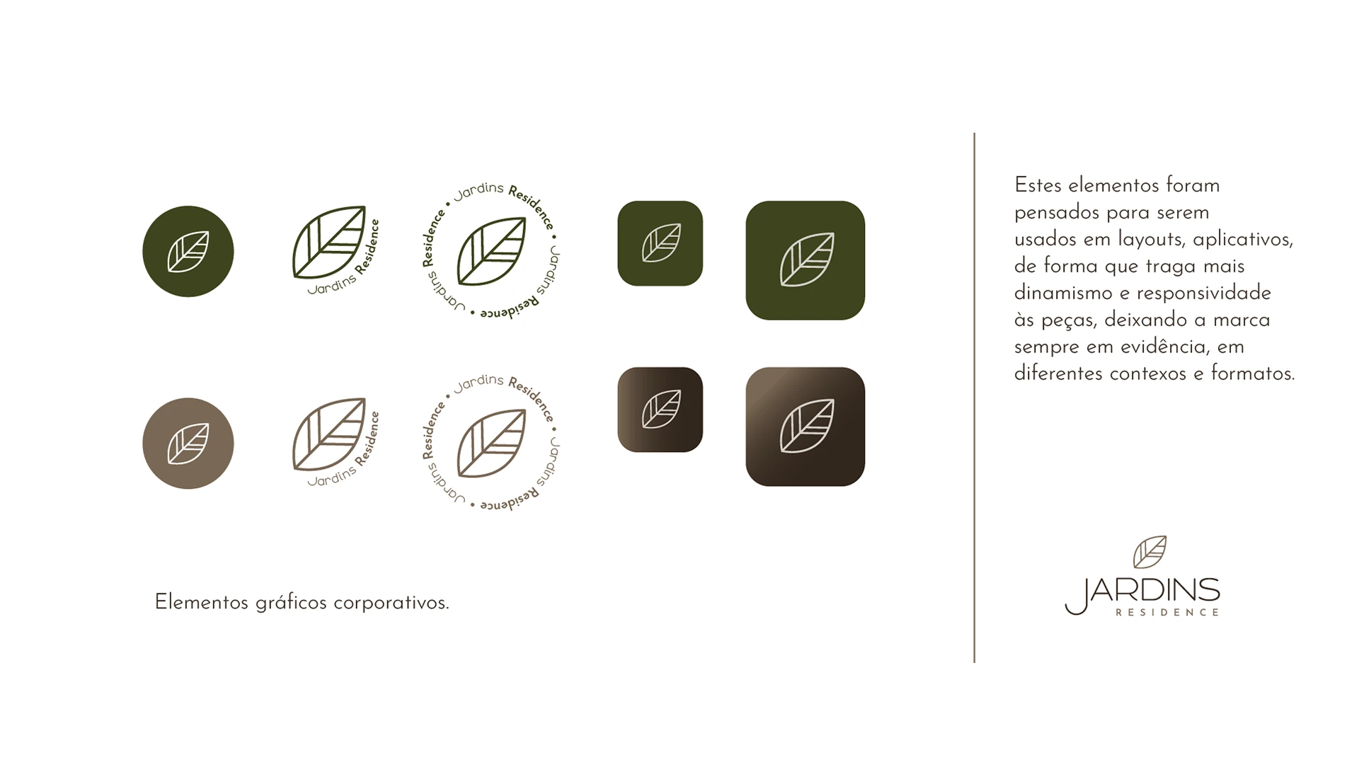 Jardins Residence · application 05