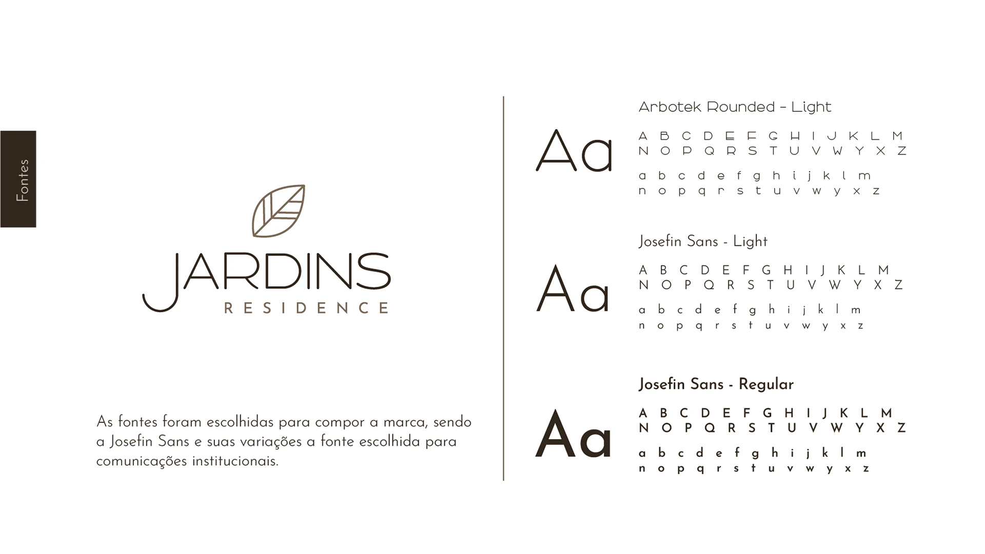 Jardins Residence · application 06
