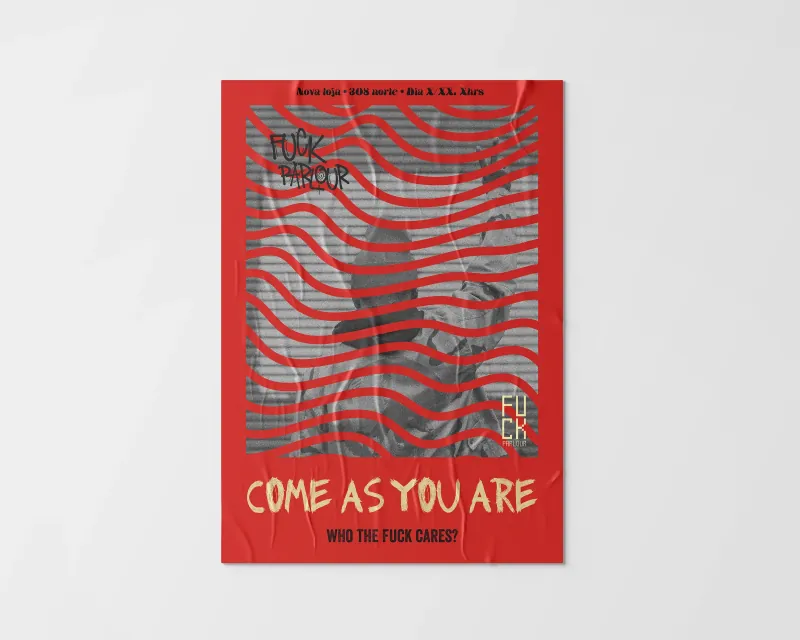 FK Parlour poster, “Come as you are”